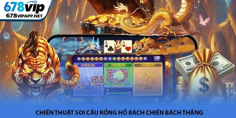 Rồng Hổ - Bí kíp chinh phục game bài tại nhà cái 678VIP 3 Chiến thuật soi cầu Rồng Hổ bách chiến bách thắng
