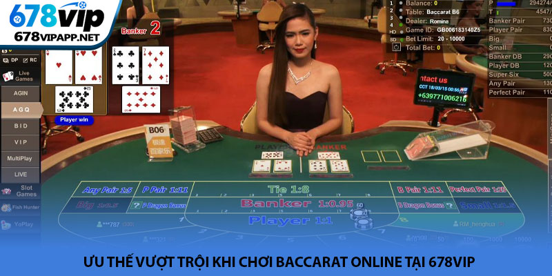 Baccarat online - Sảnh cược bài Tây đẳng cấp tại 678VIP 3 Ưu thế vượt trội khi chơi baccarat online tại 678VIP